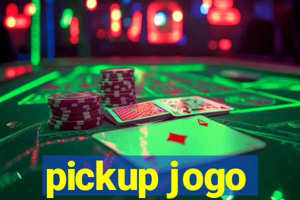 pickup jogo